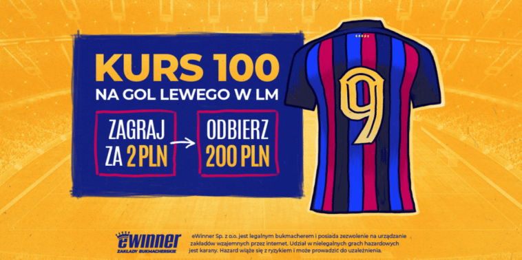 Kurs 100 00 Na Gola Lewandowskiego W Meczu Barcelona Pilzno W Ewinner