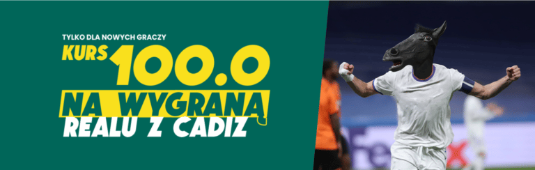 Kurs 100.00 na Real Madryt – Cadiz w Betfan