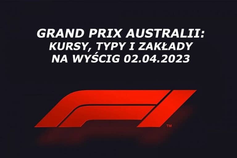 GP F1 Australii kursy, typy, zakłady bukmacherskie (02.04)