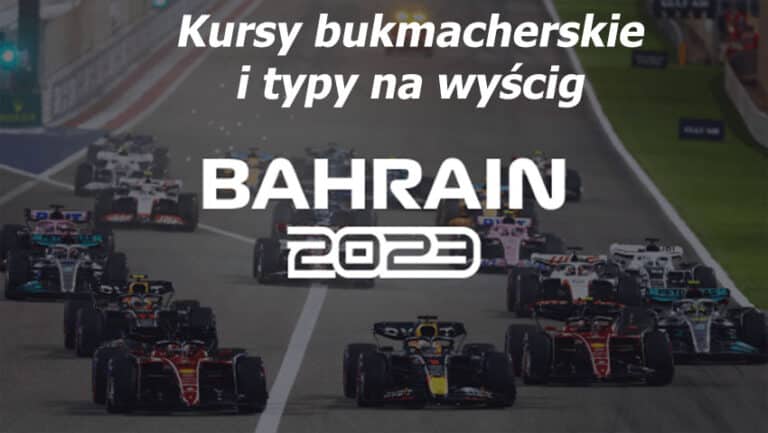 F1 GP Bahrajnu 2023 kursy, typy bukmacherskie na pierwszy wyścig sezonu