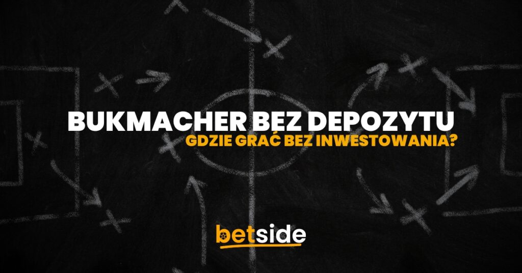 bukmacher bez depozytu