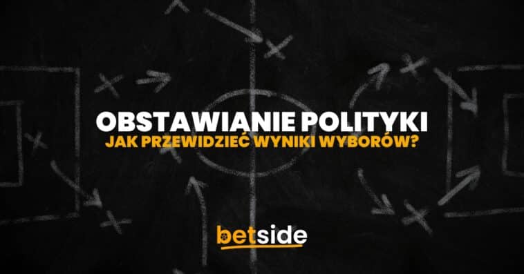 obstawianie polityki