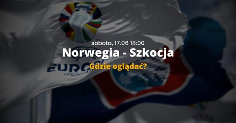 gdzie ogladac norwegia szkocja