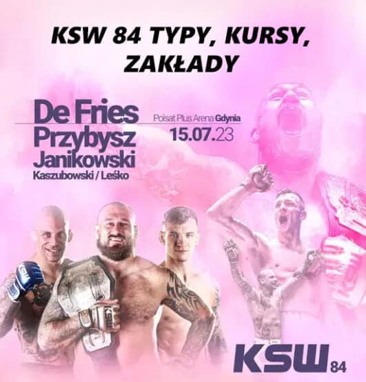 Ksw 84 Typy Kursy Zakłady Bukmacherskie Gdzie Obstawiać 