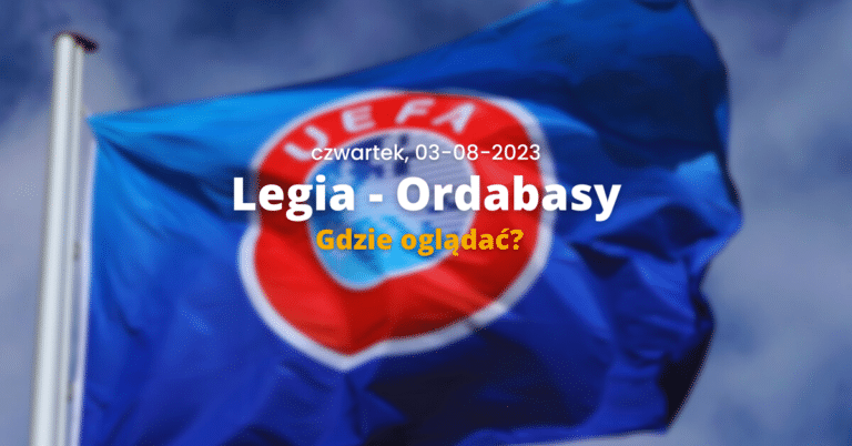 Legia – Ordabasy: gdzie oglądać? Transmisja online na żywo | eliminacje Ligi Konferencji [03.08.23]