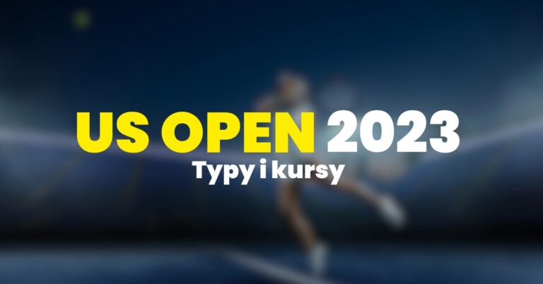 US Open 2023 kursy, typy, bonusy