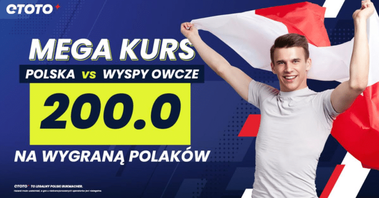 Polska - Wyspy Owcze kurs 200.00 w Etoto (07.09.23)