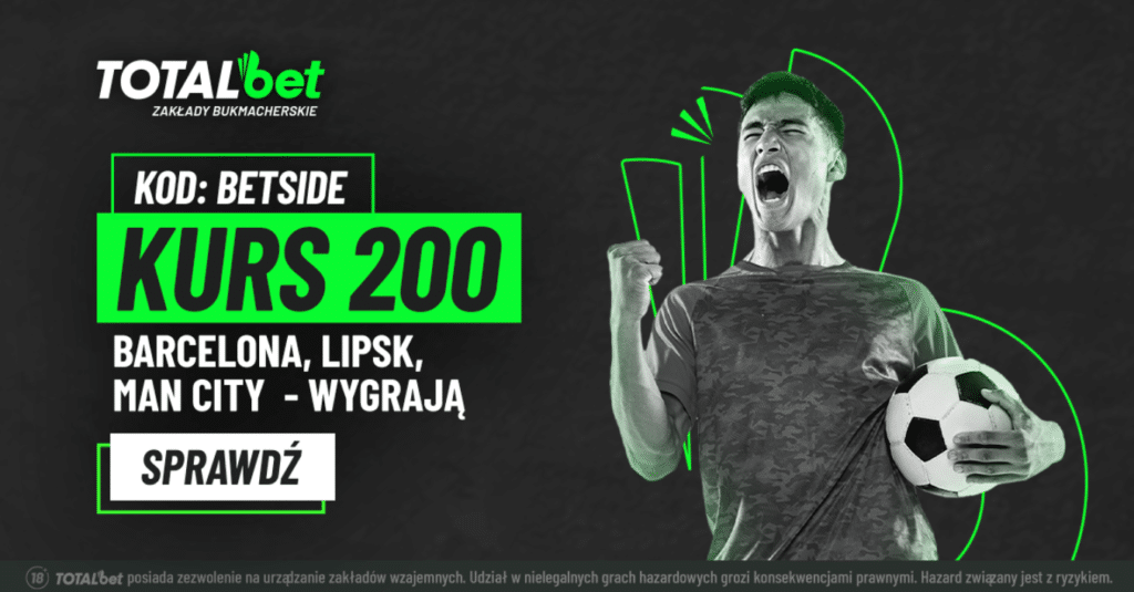 Kurs 200.00 w Totalbet na Barcelone, City i Lipsk