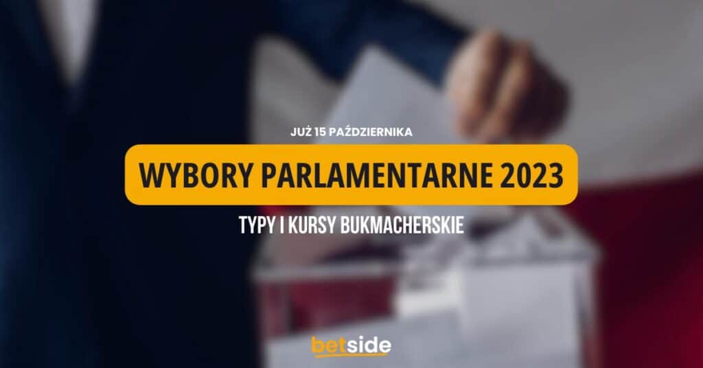 Wybory parlamentarne 2023 typy, kursy - kto wygra?