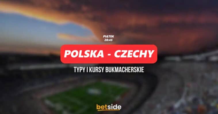 Polska - Czechy typy, kursy