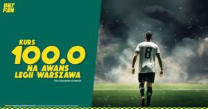 Betfan promocja: Kurs 100.00 na awans Legii w meczu z Alkmaar