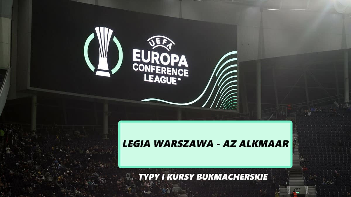 Legia - AZ Alkmaar typy, kursy