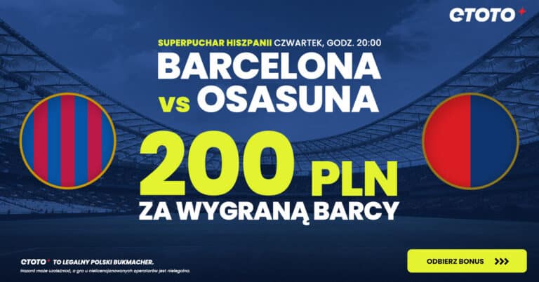 FC Barcelona – Osasuna kurs 200.00 w promocji Etoto (11.01)