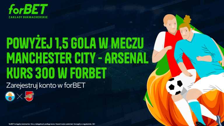 Man. City – Arsenal Londyn: 300 zł w forBET (31.03)