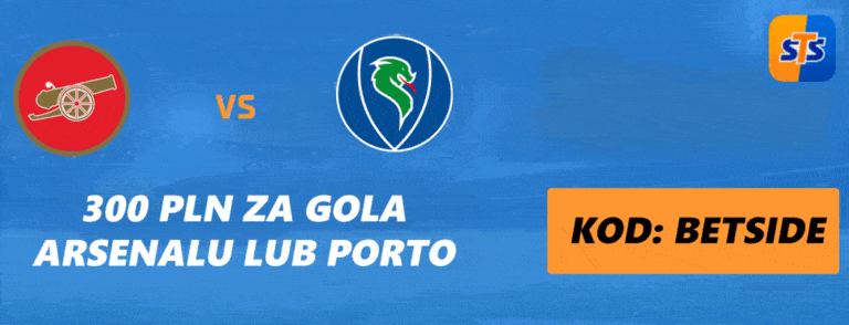 Arsenal – Porto: bonus 300 zł – promocja STS (12.03)