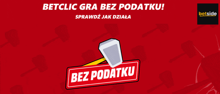 Betclic gra bez podatku! Kupony AKO i SOLO!