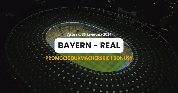 Bayern - Real promocje