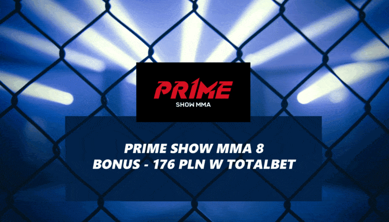 Prime MMA 8 bonus – 176 zł w Totalbet