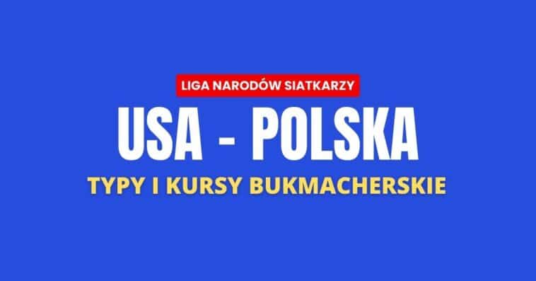 Polska - USA, typy