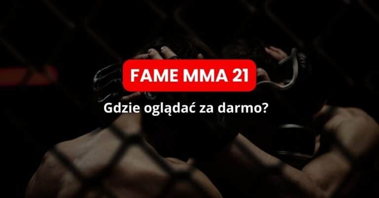 FAME 21 transmisja