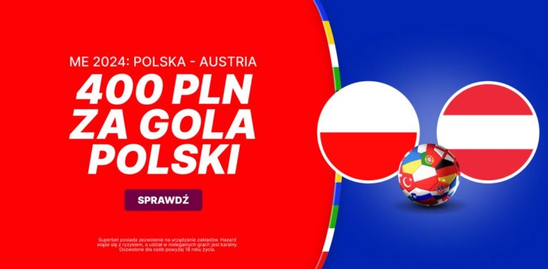 Polska - Austria 400 zł superbet