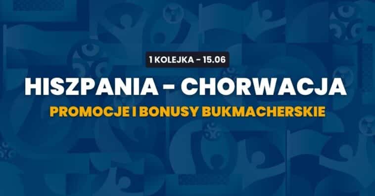 Hiszpania - Chorwacja promocje