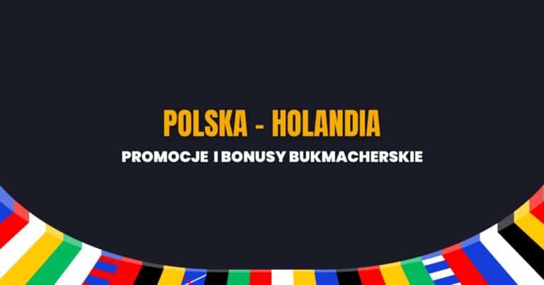 Polska - Holandia promocje