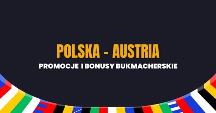 Polska - Austria promocje