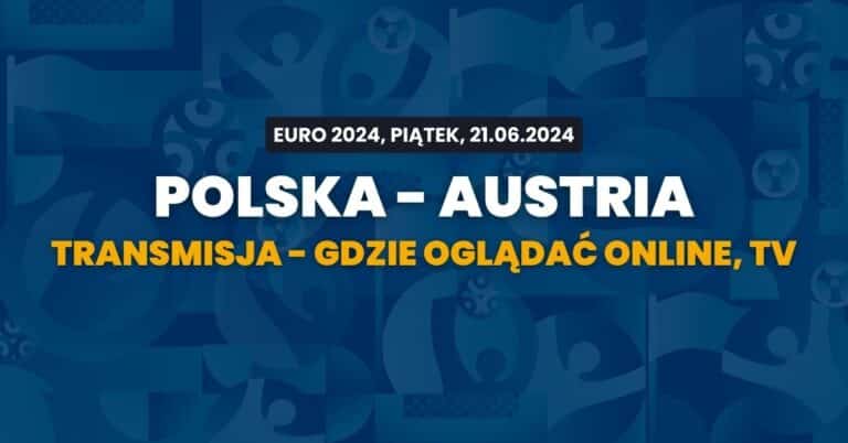 Polska - Austria transmisja