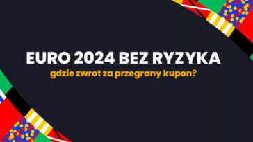 Euro 2024 bez ryzyka