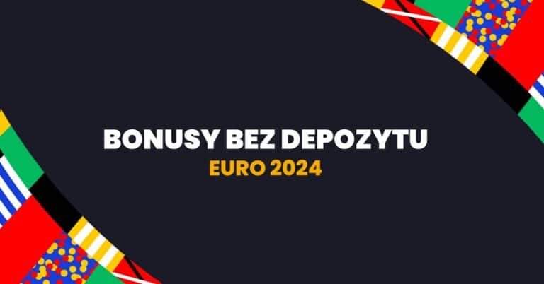 Euro 2024: Typowanie bez depozytu – gdzie grać za darmo ME?