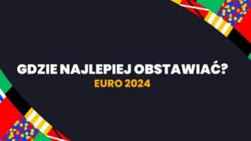 euro 2024 gdzie obstawiac