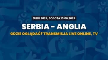 serbia anglia gdzie ogladac