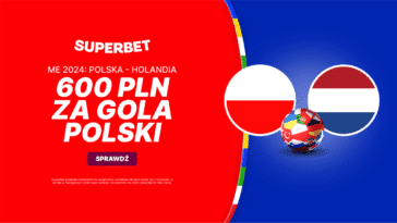 Polska Holandia 600 zł Superbet