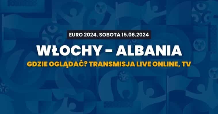 wlochy albania gdzie ogladac