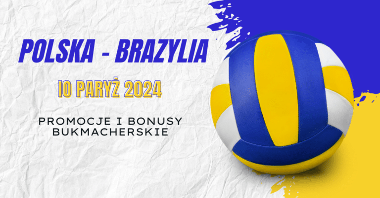 Polska - Brazylia promocje i bonusy