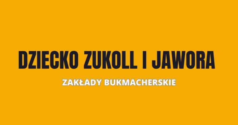 Jaka płeć dziecka Zukoll i Jawor? Zakłady bukmacherskie