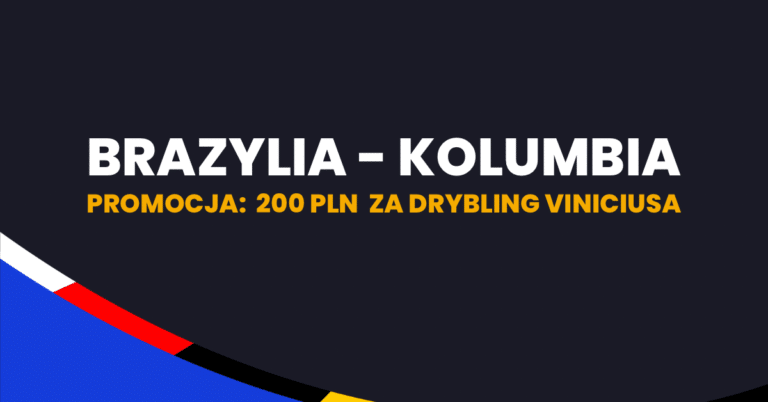 200 zł za drybling Viniciusa – Brazylia vs Kolumbia: promocja Superbet