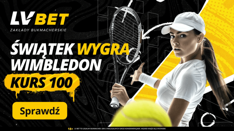 Światek Wimbledon kurs 100 LVBET