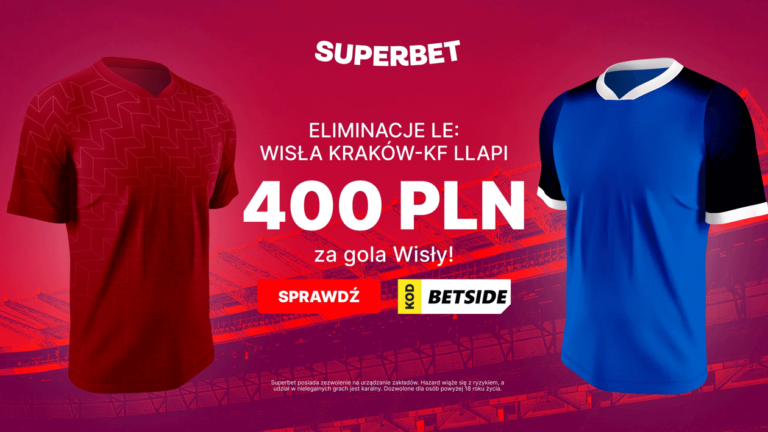 Wisła Kraków – Llapi: promocja bonus 400 zł w Superbet za gola