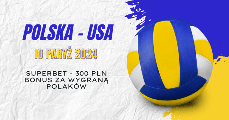 Polska - USA 300 zł Superbet