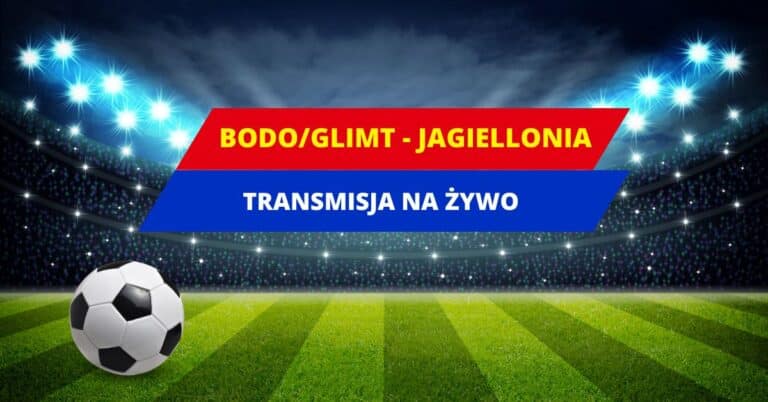 Bodo - Jagiellonia transmisja