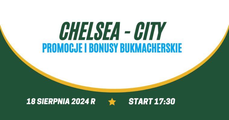 Chelsea - City promocje