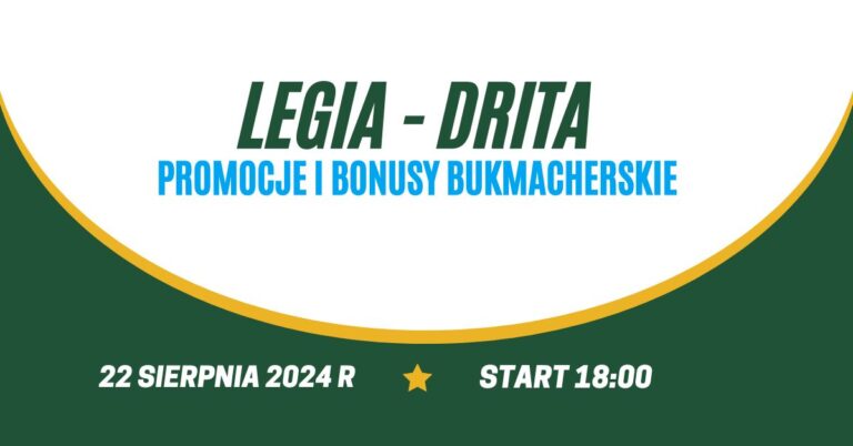 Legia - Drita promocje i bonusy