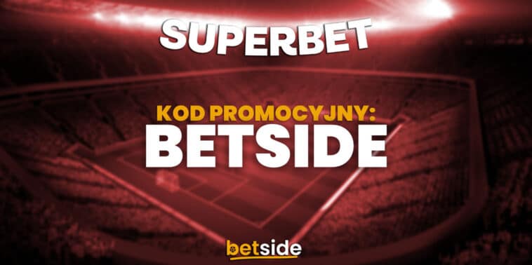 Superbet kod promocyjny