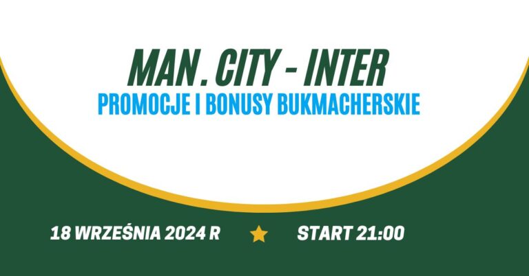 Manchester City - Inter promocje i bonusy