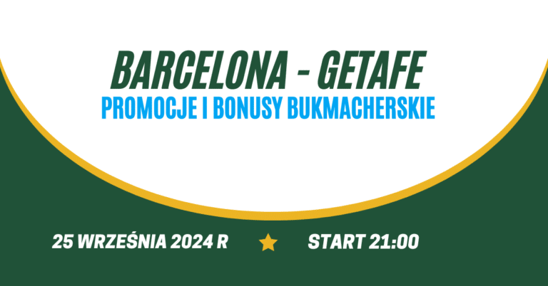 Barcelona - Getafe promocje bukmacherskie