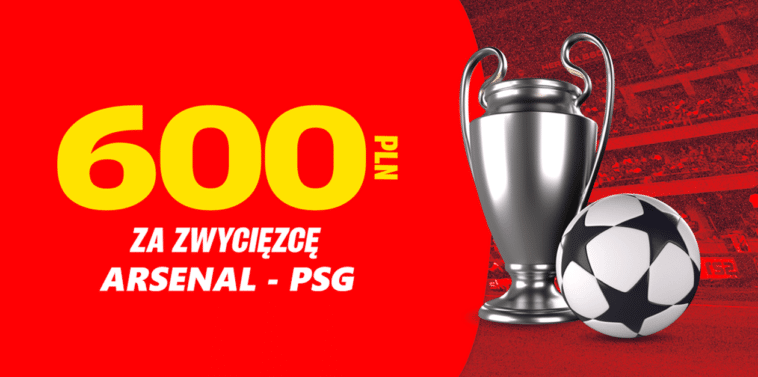 Arsenal - PSG 600 zł Superbet