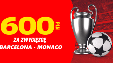 Barcelona - Monaco 600 zł Superbet