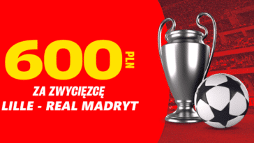 Lille - Real 600 zł w Superbet